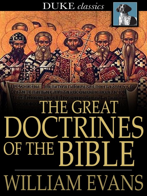 Title details for The Great Doctrines of the Bible by William Evans - Wait list